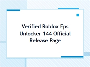 Verified Roblox Fps Unlocker 144: Official Safety Guide