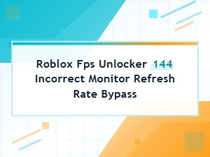 Fix Incorrect Refresh Rate in Roblox Fps Unlocker